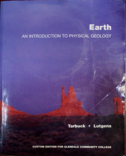 Imagen de archivo de Earth an Introduction to Physical Geology - Ninth Edition (Custom edition for Glendale Community College) a la venta por HPB-Red