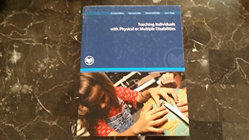 Stock image for Teaching Individuals with Physical or Multiple Disabilities for sale by Reliant Bookstore