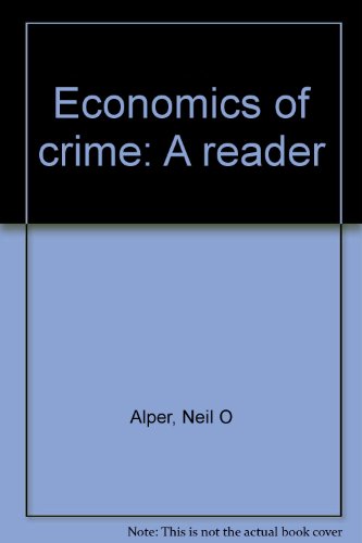 Beispielbild fr Economics of crime: A reader zum Verkauf von Wonder Book