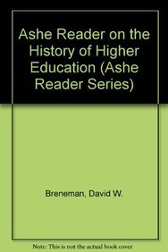 Stock image for ASHE Reader on the History of Higher Education for sale by Better World Books