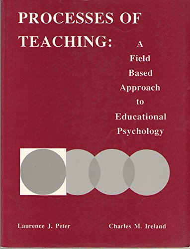 9780536578112: Processes of Teaching: A Field-base and Approach to Educational Psychology