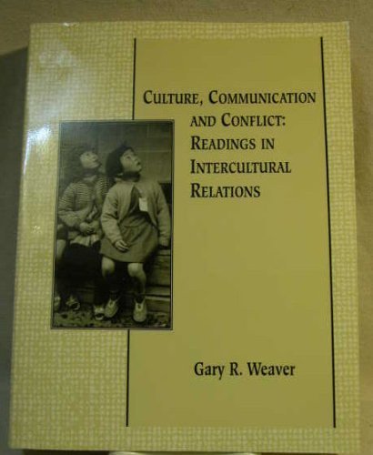 Stock image for Culture, Communications and Conflict: Readings in Intercultural Relations for sale by Wonder Book