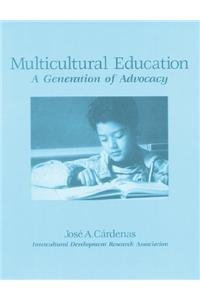 Beispielbild fr Multicultural Education: A Generation of Advocacy zum Verkauf von HPB-Red