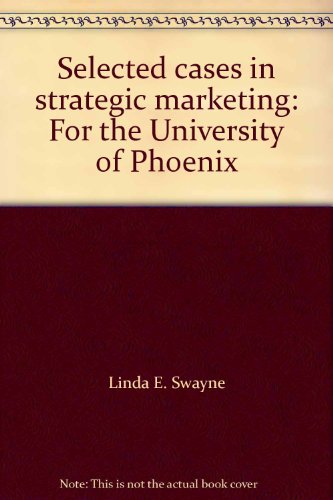 Imagen de archivo de Selected cases in strategic marketing: For the University of Phoenix a la venta por HPB-Red