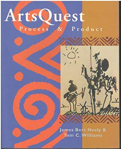 Artsquest Process & Product (9780536589927) by Tom C. Williams; James Bert Neely