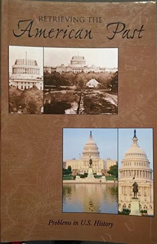 Beispielbild fr Retrieving the American Past: A Customized U.S. History Reader zum Verkauf von Books From California