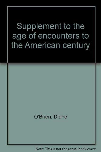9780536611000: Supplement to the age of encounters to the American century [Paperback] by O'...