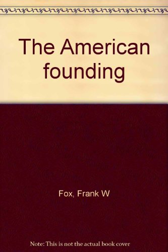 Beispielbild fr The American founding zum Verkauf von SecondSale