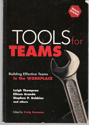 Beispielbild fr TOOLS FOR TEAMS Building Effective Teams in the Workplace zum Verkauf von Larry W Price Books