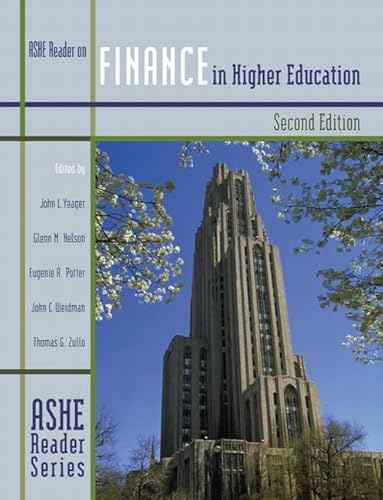 Finance in Higher Education (2nd Edition) (9780536628824) by Association For The Study Of Higher Education; Yeager, John L.