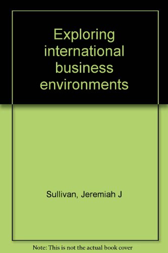 Imagen de archivo de Exploring international business environments a la venta por HPB-Red