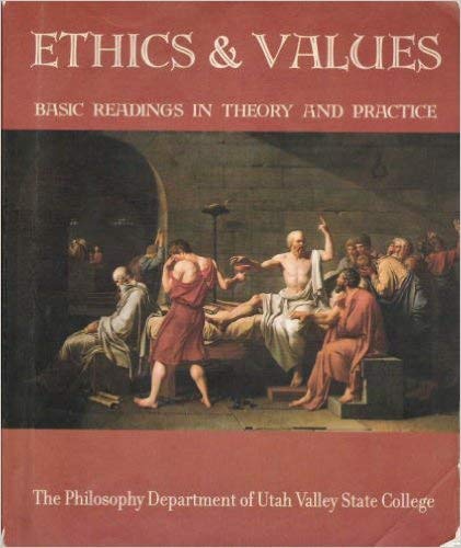 Stock image for Ethics & Values Basic Readings in Theory and Practice for sale by Anderson Book