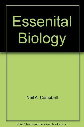 Essenital Biology (9780536635358) by Neil A. Campbell