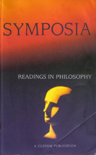 Symposia: Readings in Philosophy (9780536663030) by Plato; Derek Parfit; RenÃ© Descartes; Jean-Paul Sartre; Immanuel Kant; Thomas Khun; Kwame Anthony Appiah; Ifeanyi Menkiti