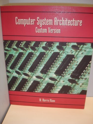 Computer system architecture: Custom version (9780536665430) by Mano, M. Morris