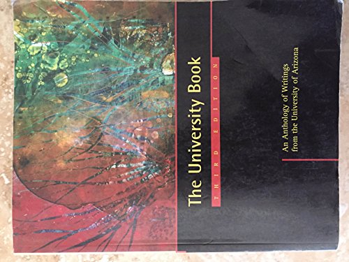 Beispielbild fr The University Book an Anthology of Writings From the University of Arizona zum Verkauf von HPB-Red