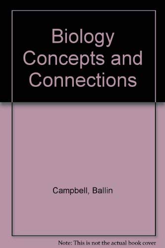 Biology Concepts and Connections (9780536666208) by Campbell, Ballin; Mitchell, Lawrence G.; Reece