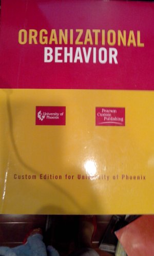 Beispielbild fr Organizational Behavior (Custom Edition for University of Phoenix) zum Verkauf von More Than Words