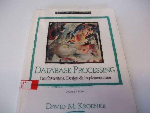 Beispielbild fr Database Processing Fundamentals of Design and Implementation Section 1-6 zum Verkauf von BooksRun