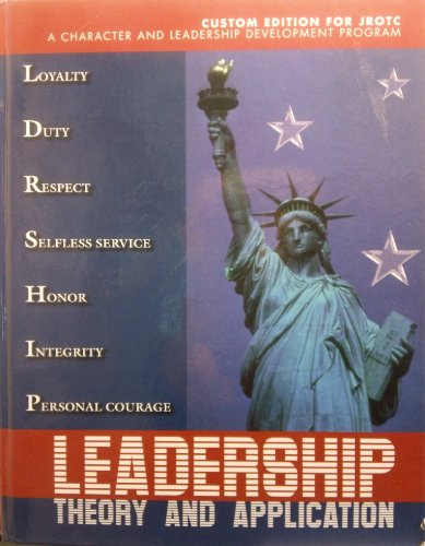 Stock image for Leadership Theory and Application, Custom Edition for JROTC for sale by HPB-Red