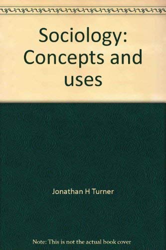 Beispielbild fr Sociology: Concepts and uses zum Verkauf von Books From California