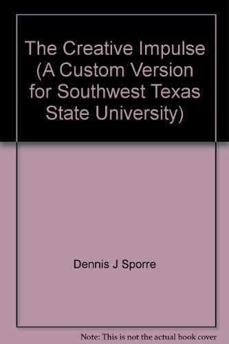 Imagen de archivo de The Creative Impulse (A Custom Version for Southwest Texas State University) a la venta por HPB-Red