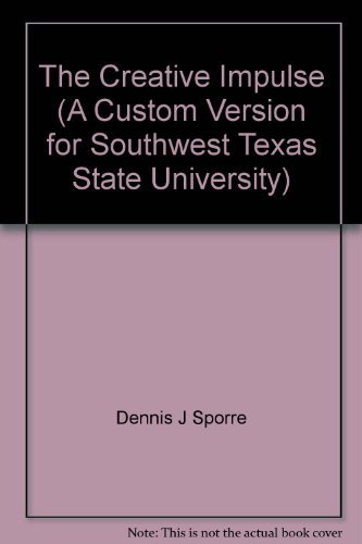 Stock image for The Creative Impulse (A Custom Version for Southwest Texas State University) for sale by HPB-Red
