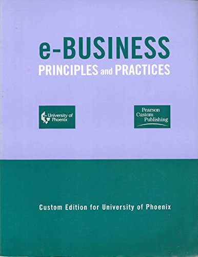 Stock image for e-business Principles and Practices (Univ. of Phoenix) for sale by HPB-Red