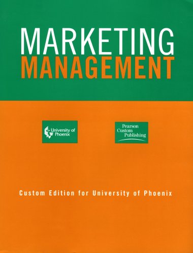 Stock image for Marketing Management- Custom Edition for University of Phoenix (Custom Edition for University of Phoenix, taken from "A Framework for Marketing Management" by Philip Kotler and Marketing Management Milinium Edition, tenth edition, Philip Kotler) for sale by HPB-Red