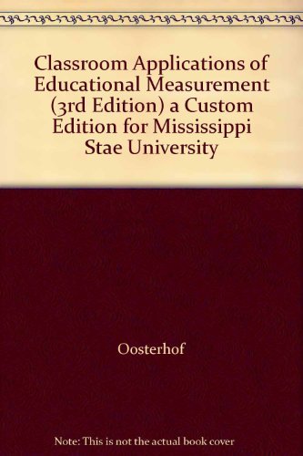 9780536689269: Classroom Applications of Educational Measurement (3rd Edition) a Custom Edition for Mississippi Stae University