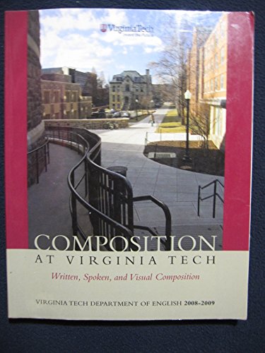 9780536693679: Composition at Virginia Tech: Written, Spoken, and Visual Composition