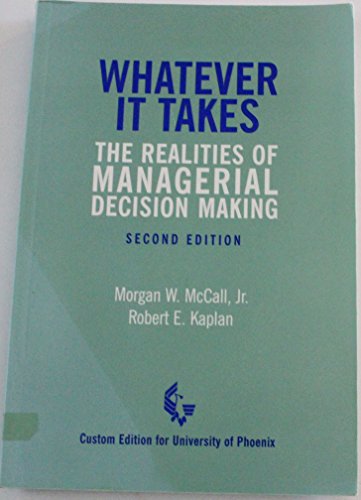 Whatever It Takes: The Realities of Managerial Decision Making (9780536708830) by McCall, Morgan W.