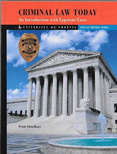 9780536709202: Criminal Law Today an Introduction with Capstone Cases (University of Phoenix Special Edition Series)