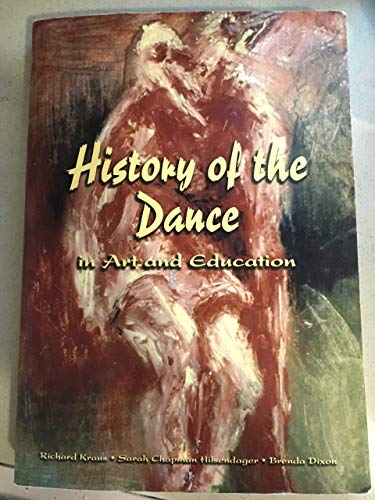 9780536723284: History of the Dance in Art and Education