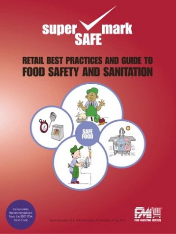 Imagen de archivo de Retail Best Practices and Guide to Food Safety and Sanitation a la venta por Solr Books