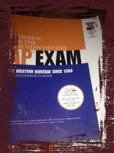 Preparing For The European History AP Exam: with the Western Heritage from 1300 (9780536731609) by Kagan; Ozment; Turner