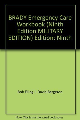 9780536732033: BRADY Emergency Care Workbook (Ninth Edition MILITARY EDITION) Edition: Ninth