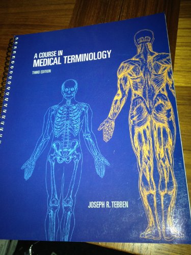 9780536739520: A Course in Medical Terminology, 3rd Edition