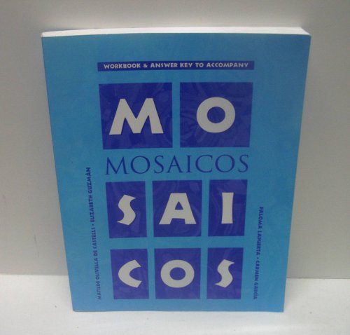 Stock image for Mosaicos: Workbook&Answer Key to Accompany Mosaicos for sale by HPB-Red