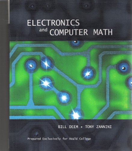 Imagen de archivo de Electronics and Computer Math (Prepared Exclusively For Heald College) a la venta por HPB-Red