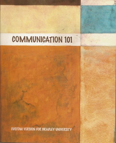 Communication 101 Custom Version for Bradley University (9780536746566) by John V Pavlik