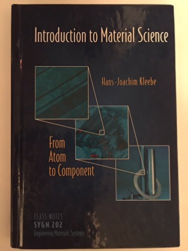 Stock image for Introduction to Material Science From Atom to Component for sale by ThriftBooks-Dallas