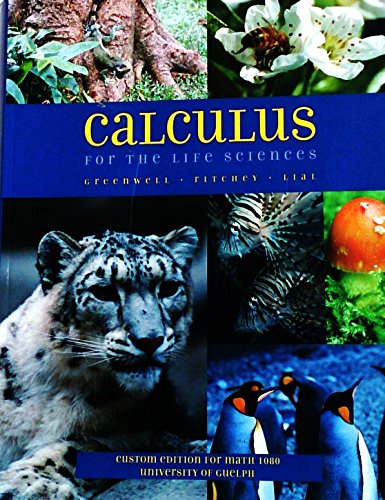 Beispielbild fr Calculus for the Life Sciences Custom Edition for Math 1080 University of Guelph zum Verkauf von Better World Books