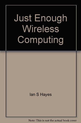 9780536750624: Title: Just Enough Wireless Computing