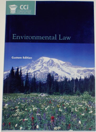Stock image for Environment Law (Corinthian Colleges, Inc.) Custom Edition for sale by Text4less
