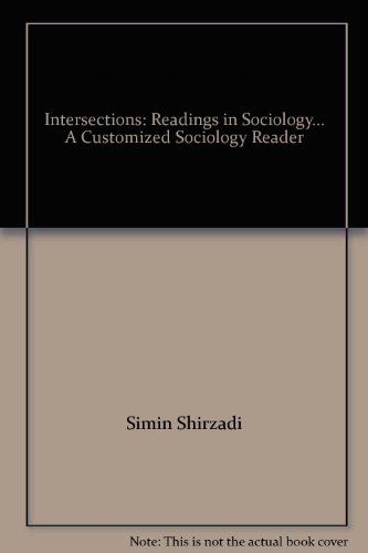 Stock image for Intersections: Readings in Sociology. A Customized Sociology Reader for sale by dsmbooks