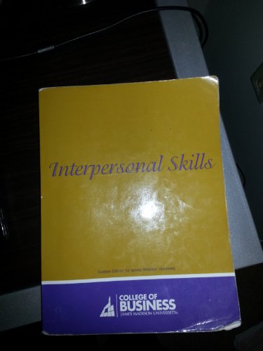 Imagen de archivo de Interpersonal Skills (Custom Edition for James Madison University) a la venta por Better World Books