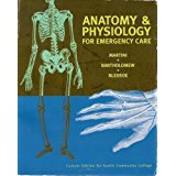 Imagen de archivo de Anatomy & Physiology for Emergency Care a la venta por ThriftBooks-Atlanta