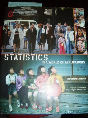 Stock image for Statistics in a World of Applications (Custom Editions Prepared Exclusively for City College of San for sale by SecondSale