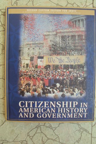 Imagen de archivo de Citizenship in American History and Government (2nd Custom Edition for JROTC) a la venta por Irish Booksellers